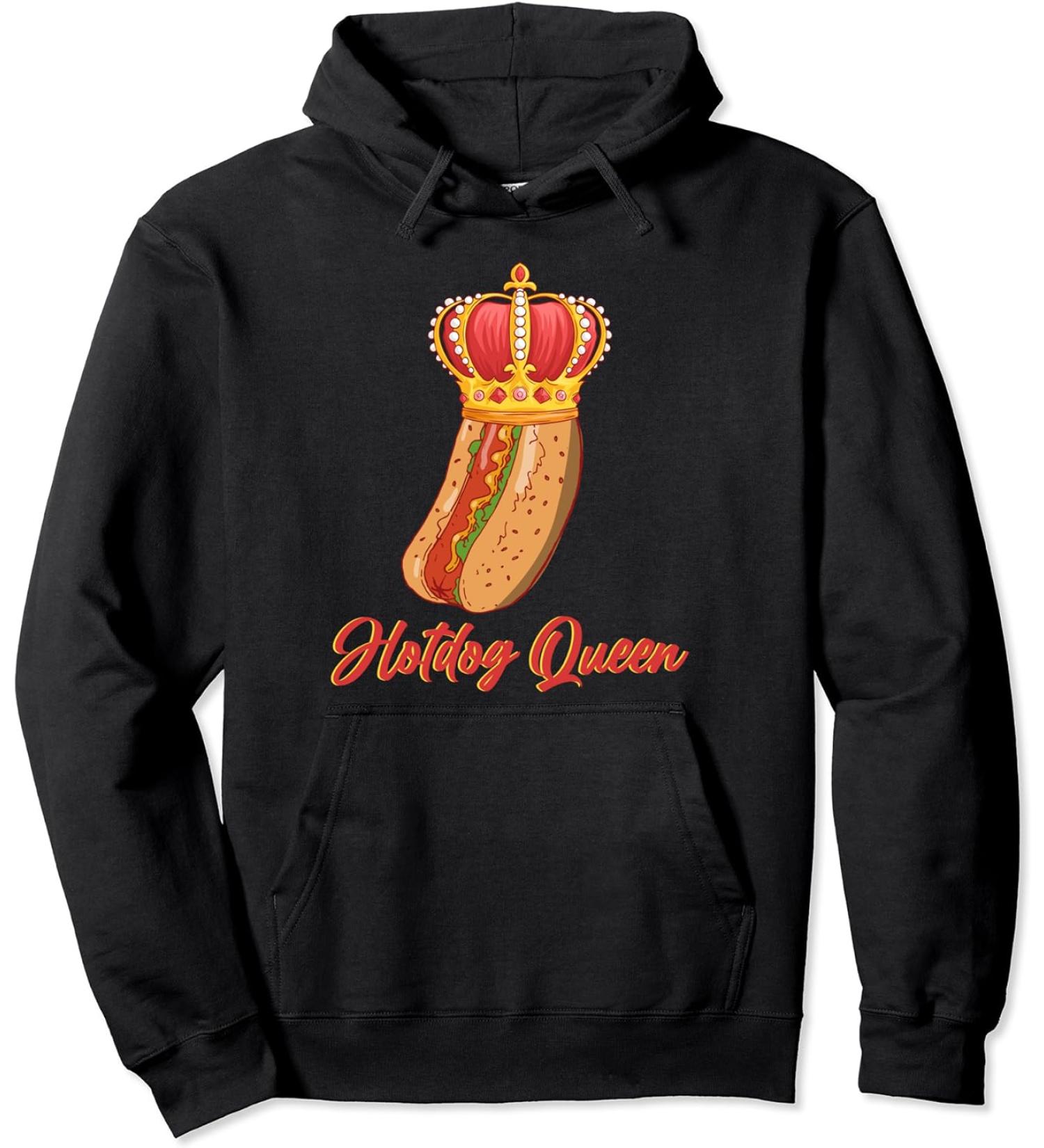 Hotdog Queen Crown Fairytale Bun Ketchup Mustard Mayo King Pullover Hoodie