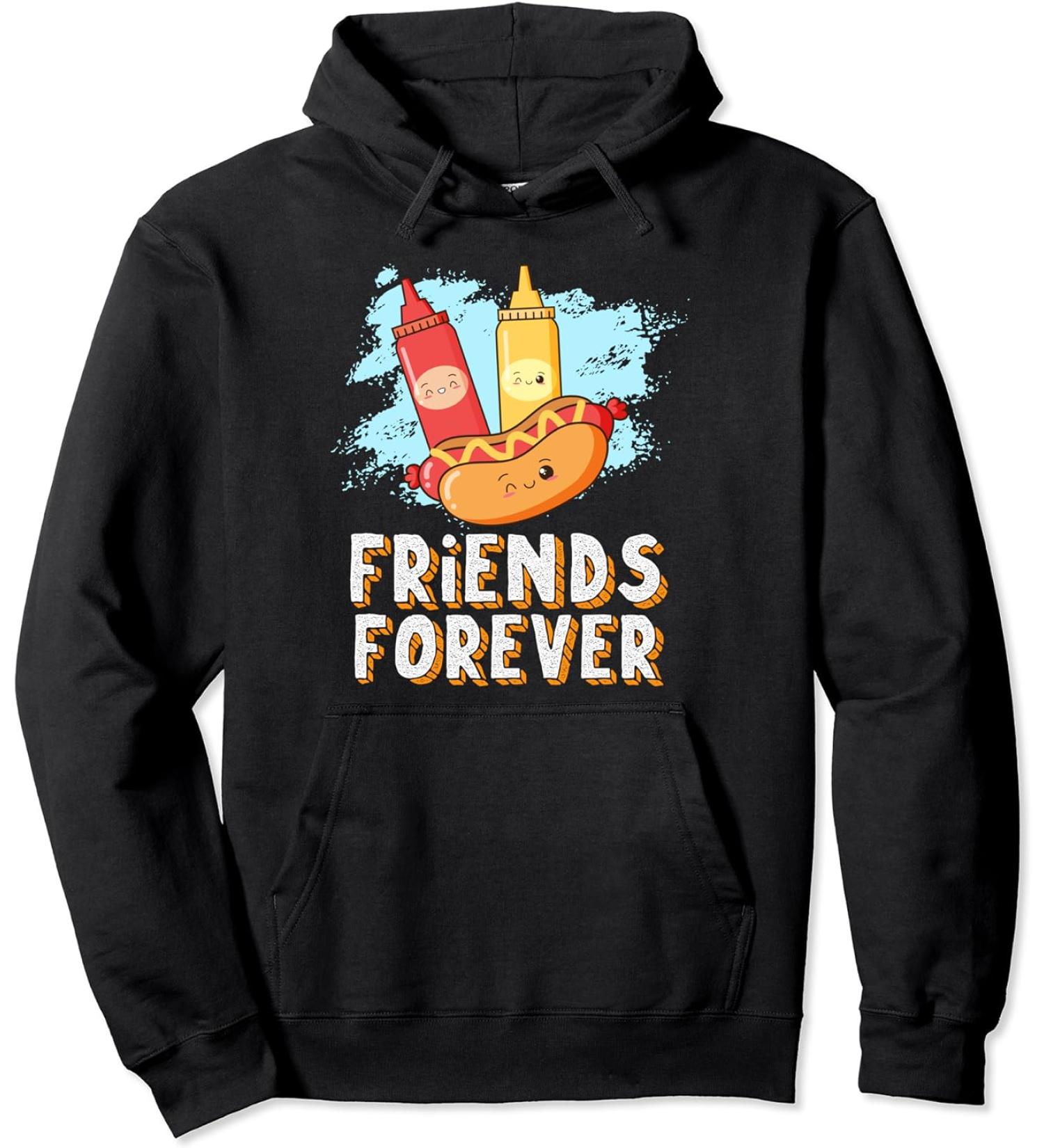 Friends Forever Hotdog Bun Ketchup Mustard Mayo Friendship Pullover Hoodie