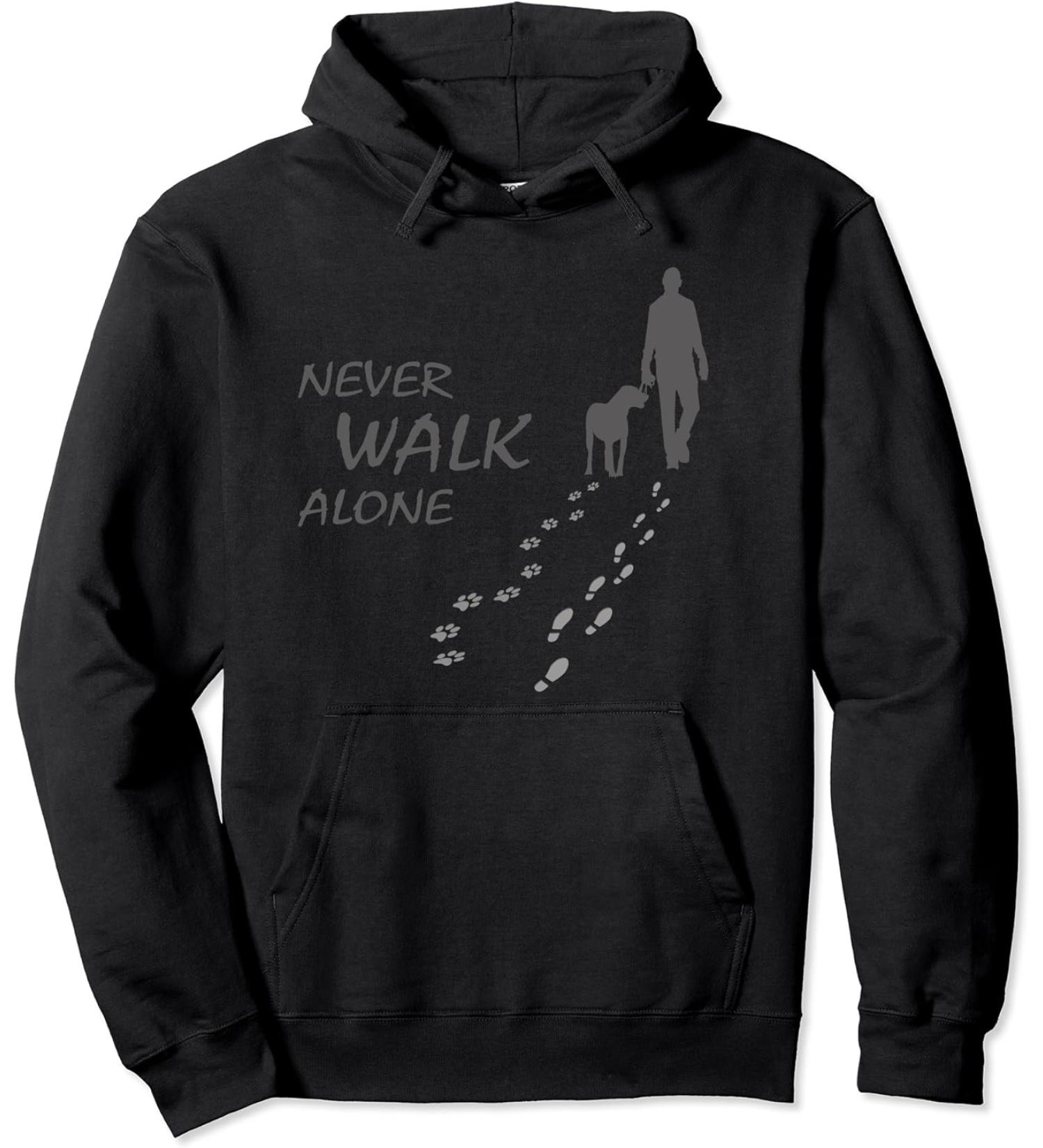 Dogs - Never walk alone - Doglovers dog lover walking pullover hoodie