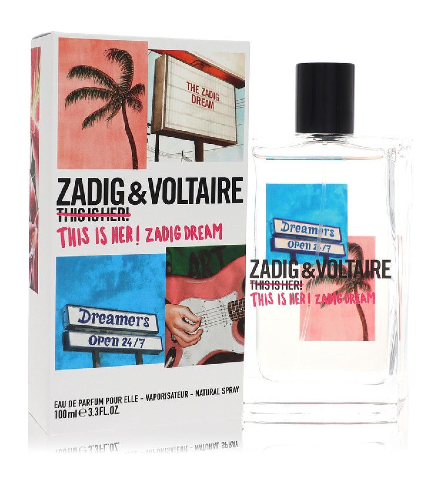 This Is Her! Zadig Dream by Zadig & Voltaire Eau De Parfum Spray 3.4 oz for Women