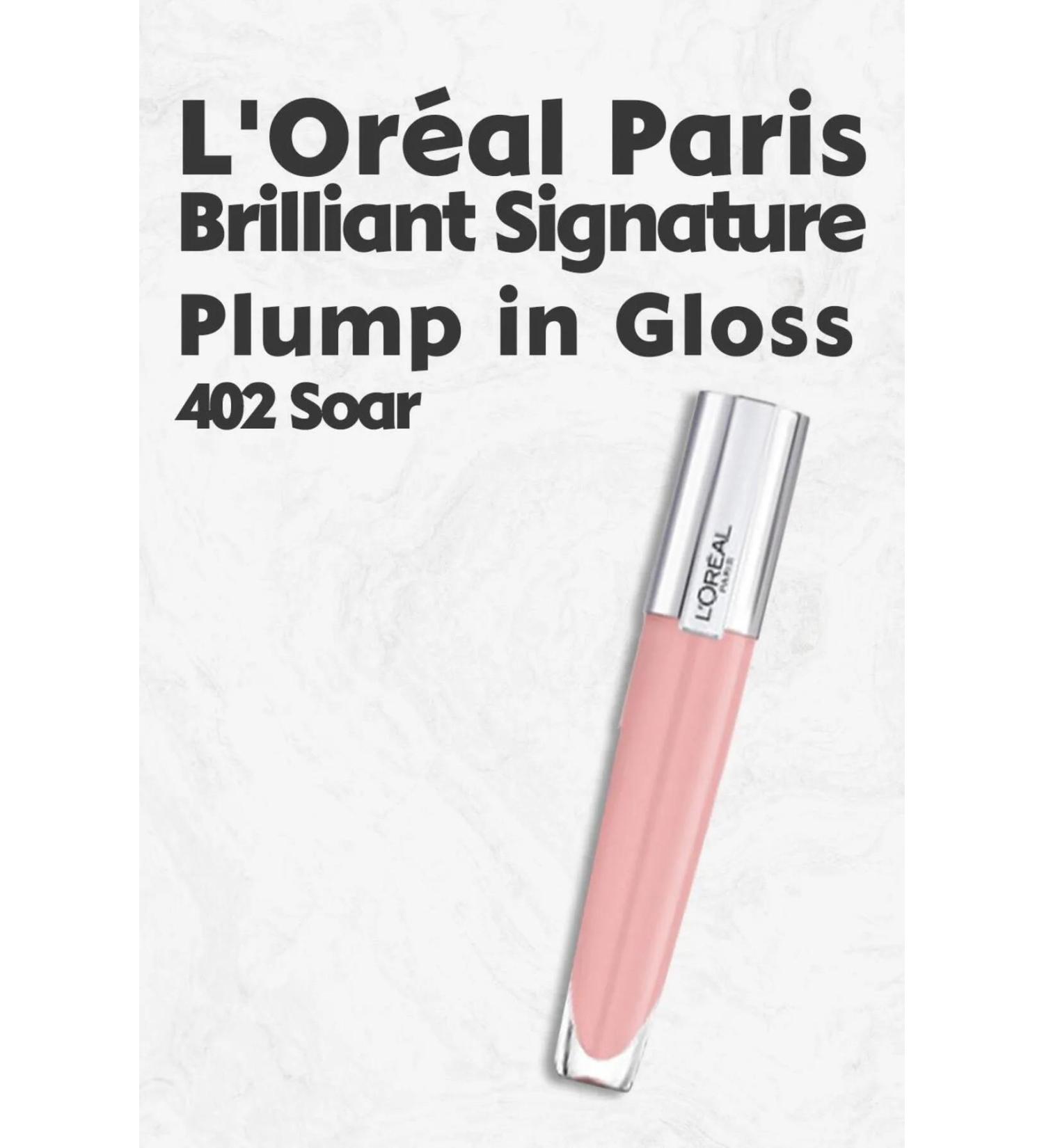 L'Oreal Paris Brilliant Signature Plump in Gloss Lipstick 402 Soar