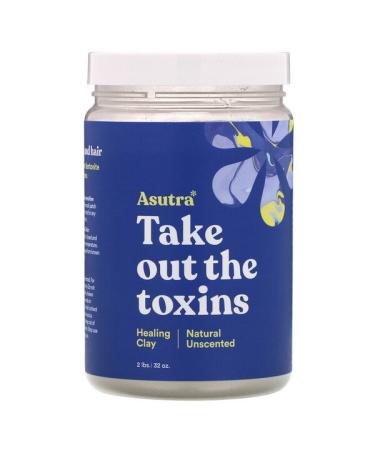 Asutra Take Out The Toxins Healing Clay Natural Unscented 32 oz