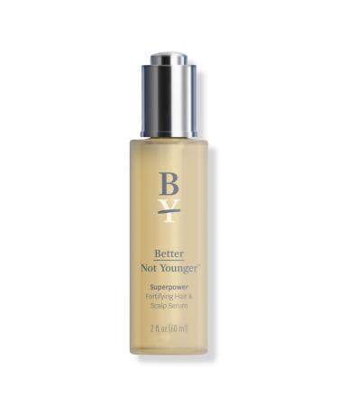 Better Not Younger Superpower Fortifying Hair & Scalp Serum 2.0 oz