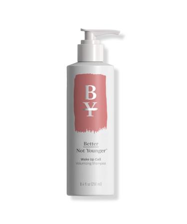 Better Not Younger Wake Up Call Volumizing Shampoo 8.4 oz