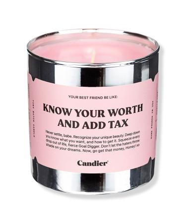 Candier Know Your Worth And Add Tax Candle 9.0 oz