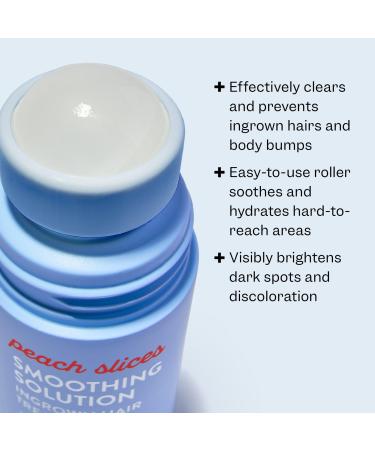 Discover Peach Slices Smoothing Solution Ingrown Hair Treatment 1.69 oz - Elevate Your Style Instantly! - Buy Online on GoSupps.com