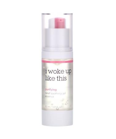 I Woke Up Like This Purifying Relief Soothing Gel Essence 1.01 fl oz (30 ml)