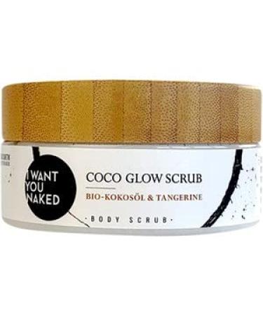 I want you naked Body Scrub Super Size Coco Glow Coconut Oil & Tangerine 500ml