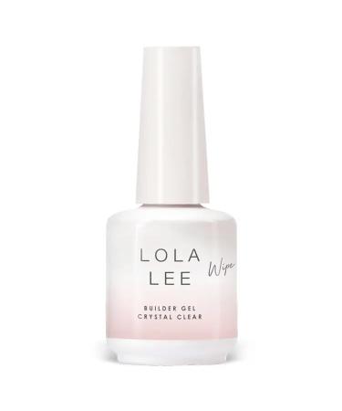 Lola Lee Builder Crystal Clear Gel | 15ml | Long-Lasting | Wipe | 100% Vegan