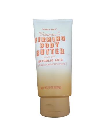 Trader Joe s Vitamin C Firming Body Butter mad with Glycolic Acid 8 oz /227 g each