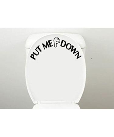 Toilet Seat Decal Funny Reminder Decoration Bathroom Sticker ,PUT ME DOWN by SuperM