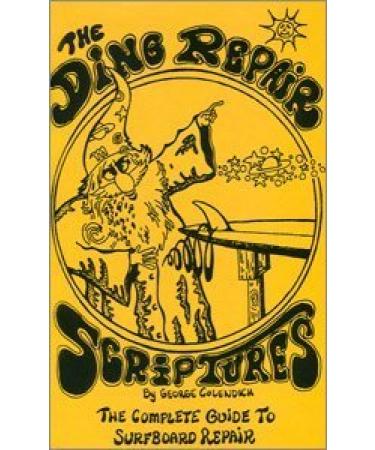 Village Green Publications The Ding Repair Scriptures Book: The Complete Guide to Surfboard Repair