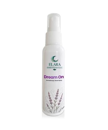 Elara Essentials LLC Dream On Aromatherapy Shower Spray Relaxing Lavender & Botanical Mist Calming Aromatherapy for Shower Sleep & Stress Relief 2oz