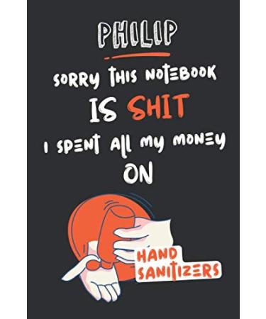Vincent Sorry This Notebook is Shit. I Spent All My Money on Hand Sanitizers: (Unique Alternative to a Greeting Card)