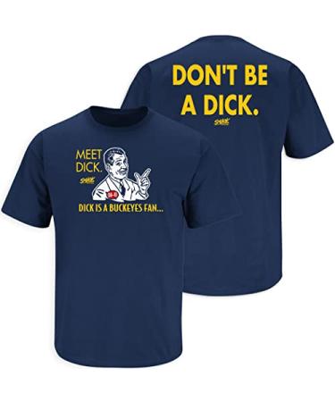 Smack Apparel Don't be a D!ck (Anti-Ohio State) T-Shirt for Michigan College Fans (SM-5XL) X-Large Navy Short Sleeve