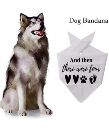 1 Piece Baby Announcement Dog Bandana And Then There Were Four Dog Bandana New Baby Gift Pregnancy Gift (Were Four White) - Buy Online on GoSupps.com