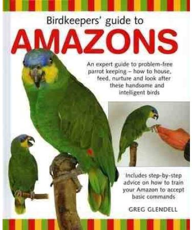 Birdkeeper's Guide to Amazons