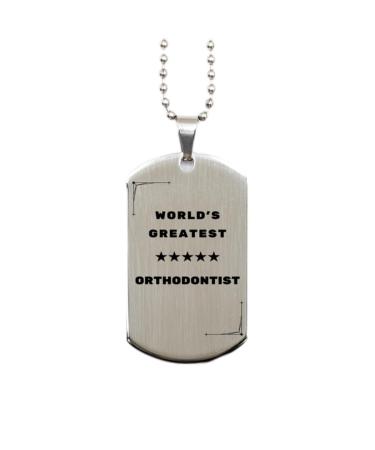 SOFEELSTORE Orthodontist Gifts World's Greatest Orthodontist Orthodontist Silver Dog Tag Sarcasm Gifts for Boss Friends Coworker. Thank You Gifts. Employee Gift