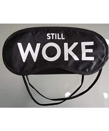 Still Woke Funny Sleep Mask - Health and Beauty for Better Sleep, REM Therapy, Puffy Eyes Relief | Meditation Social Justice Eye Mask - Buy Online on GoSupps.com