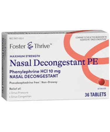 Nasal Decongestant PE Phenylephrine HCl 10 mg Maximum Strength Tablets 36 Count Non-drowsy for Sinus Pressure and Congestion Foster & Thrive