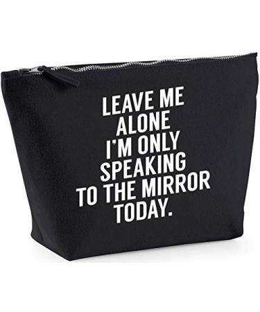 Hippowarehouse Leave me alone I'm only speaking talking to the mirror today printed make up cosmetic wash bag 18x19x9cm Black