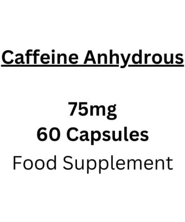Caffeine Anhydrous | 75mg | 60 Capsules | 1-2 Capsules Daily - Buy Online on GoSupps.com