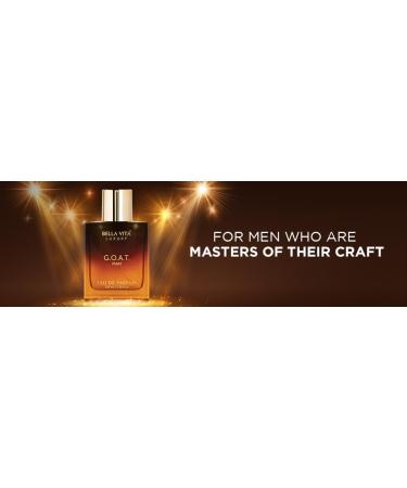 Bella Vita Luxury G.O.A.T Eau De Parfum Perfume for Men with Bergamot Lavender & Patchouli|Woody & Oriental Long Lasting EDP Fragrance Scent 100 Ml - Buy Online on GoSupps.com