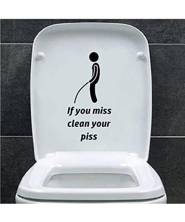 If You Miss Funny Toilet Seat Sticker Bathroom Wall Decal (Black)