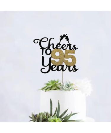 Cheers To 95 Years Cake Topper 95th Birthday Cake Topper for Brithday Party Cake Topper Decorations Cake Topper Decoration Supplies for Wedding Anniversary Party Birthday Party - Buy Online on GoSupps.com