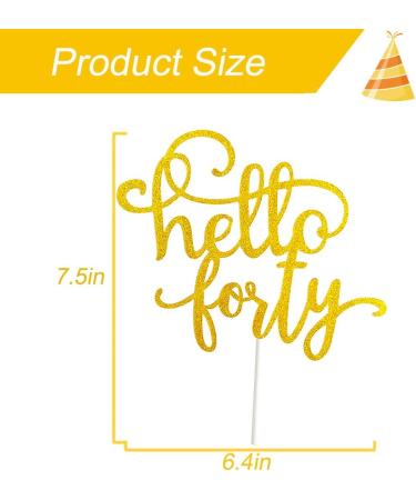 GotGala Glitter Hello Forty Cake Topper 40th Birthday Cake Topper for Birthday Wedding Anniversary Party Decorations (Gold) - Buy Online on GoSupps.com