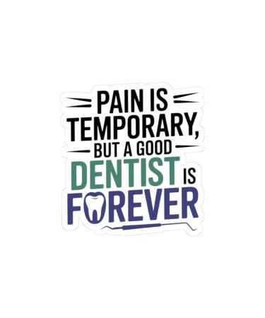 Dentist Appreciation Sticker - Inspirational Vinyl Decal for Dental Professionals White 3" 3"