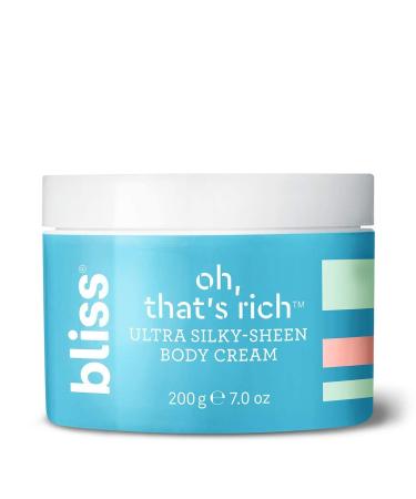 Bliss Oh That's Rich Ultra Silky-Sheen Body Cream | Instantly Absorbs | Smooth & Soothe the Driest Skin | Paraben Free Cruelty Free | 7.0 oz