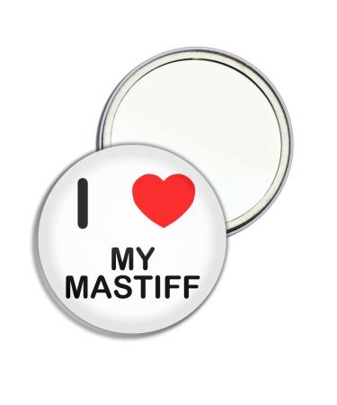 I Love My Mastiff - 55mm Round Compact Mirror