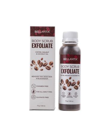 Bel la Vita Organic Exfoliate Coffee Scrub For Face & Body Blackhead Remover De Tan Removal Ayurveda Dirt Removal From Neck Knees Elbows Arms 75 G (Pack Of 1)