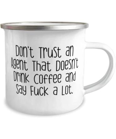 Gag Agent Gifts Don't Trust an Agent That Doesn't Drink Coffee and Say Agent 12oz Camper Mug From Friends Gifts For Men Women Gift ideas for agents Agent birthday gift guide Unique gifts for - Buy Online on GoSupps.com