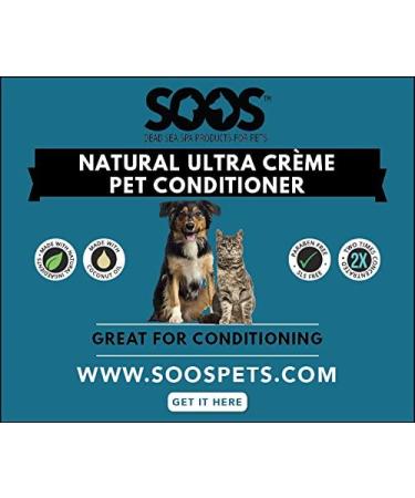 Soos Pets Natural Dead Sea Ultra Creme Conditioner 250 mL/8.45 oz - Nourishing Pet Care - Buy Online on GoSupps.com