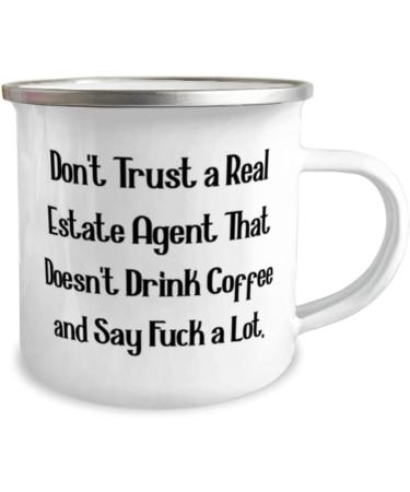 Don't Trust a Real Estate Agent That. Real estate agent 12oz Camper Mug Unique Real estate agent Gifts For Coworkers from Boss Real estate agent birthday present Real estate agent thank you gift - Buy Online on GoSupps.com