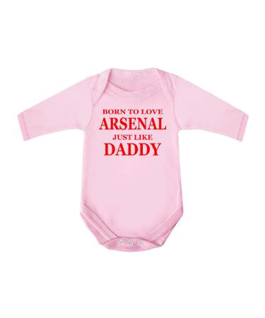 'Born To Love Arsenal Just Like Daddy' Baby Boy Girl 100% Fine Combed Cotton Long Sleeve Bodysuit Designed and Printed in the UK 3-6 Months Pink