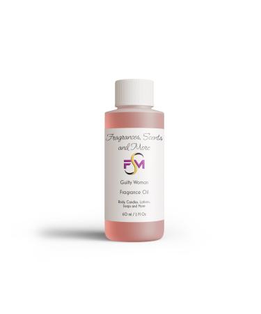 Guilty Woman Fragrance Oil - 2 Fl Oz Plastic Bottle (60ml) 2 Fl Oz (Pack of 1)