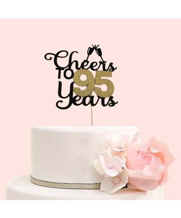 Cheers To 95 Years Cake Topper 95th Birthday Cake Topper for Brithday Party Cake Topper Decorations Cake Topper Decoration Supplies for Wedding Anniversary Party Birthday Party - Buy Online on GoSupps.com