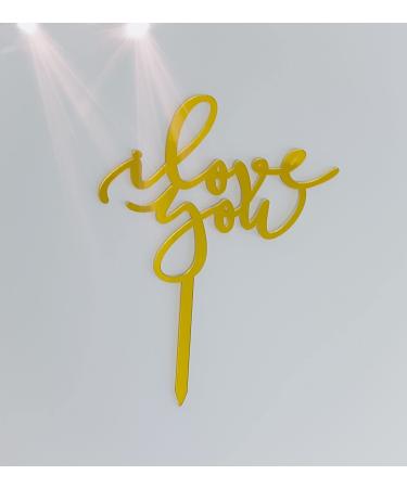 I Love You Valentine's Day Cake Topper (GOLD)