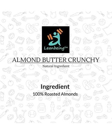 AOZA Leanbeing Almond Butter 100% Natural (500Grams) (Crunchy) (California Almonds) (Unsweetened) (No Added Sugar) - Buy Online on GoSupps.com