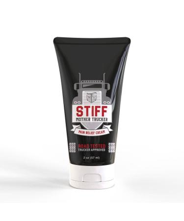 STIFF Mother Trucker 2 Ounce Natural Pain Relief Cream for Muscle Strain and Joint Discomfort (Back Hips Shoulder Neck Arthritis) - Fast Relief