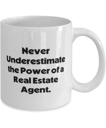 Real estate agent Gifts For Men Women Never Underestimate the Power Cute Real estate agent 11oz 15oz Mug Cup From Team Leader Real estate agent gag gifts Funny real estate agent gift ideas  - Buy Online on GoSupps.com