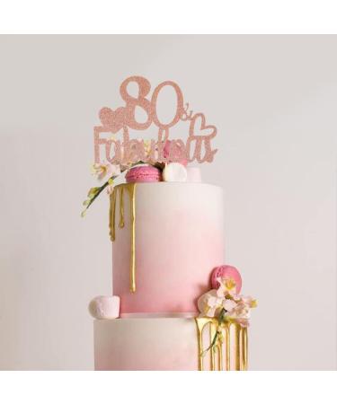 Fabulous Cake Topper Fabulous 80th Birthday Cake Topper Fabulous Birthday Cake Topper Fabulous Cake Decorations Rose Gold Cake Decoration For Women Men Birthday Anniversary Party Wedding - Buy Online on GoSupps.com
