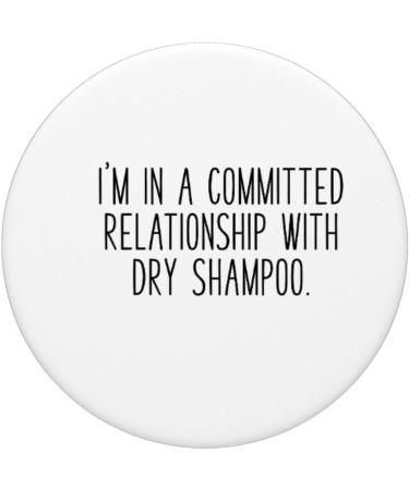 Je suis en relation avec le shampooing sec Beauty Hair PopSockets PopGrip - Support et Grip pour Smartphone/Tablette avec un Top Interchangeable Standard - Buy Online on GoSupps.com