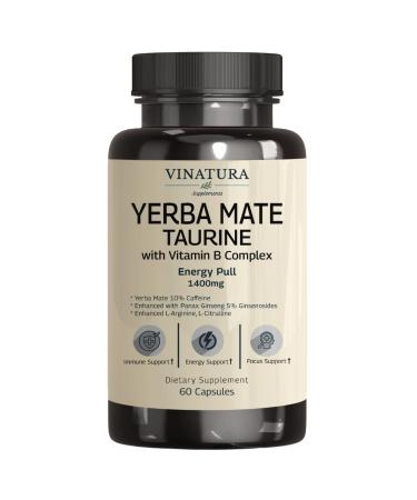 VINATURA Yerba Mate Taurine 1400mg *USA Made & Tested* Energy Pull Enhanced Panax Ginseng Vitamin B Complex L-Arginine Yerba Mate Supplements 10% Caffein Red Ginseng 5% Ginsenosides - 60 Capsules