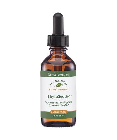 Native Remedies ThyroSoothe - All Natural Herbal Supplement Soothes The Thyroid Gland - Supports Systemic Balance in The Endocrine System and Thyroid Gland - 59 mL