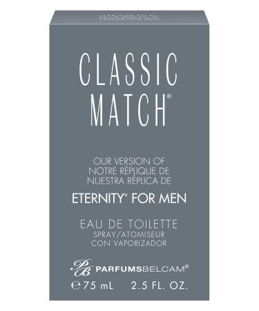 PB ParfumsBelcam Classic Match CM Eau De Toilette Spray Our Version of Eternity for men 2.5 Fl Oz 2.5 Fl Oz (Pack of 1) - Buy Online on GoSupps.com