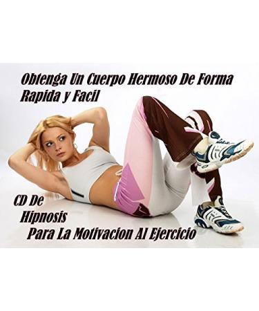 Motivaci n al Ejercicio! Sesi n de hipnosis en CD (en espa ol) que estimula tu motivaci n a hacer ejercicio a toda marcha